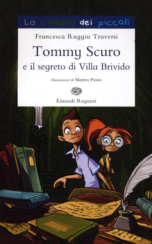 Tommy Scuro e il segreto di villa Brivido Scarica PDF EPUB
