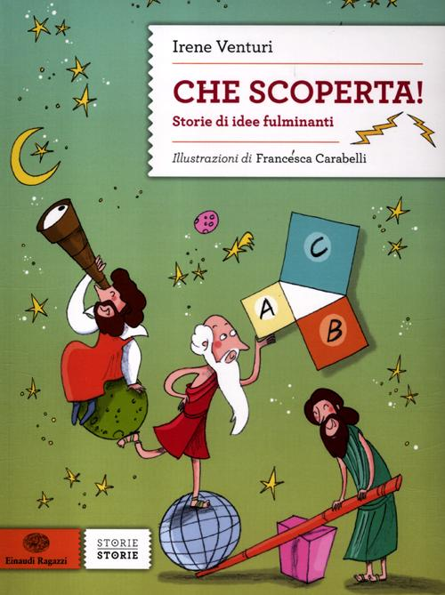 Che scoperta! Storie di idee fulminanti Scarica PDF EPUB
