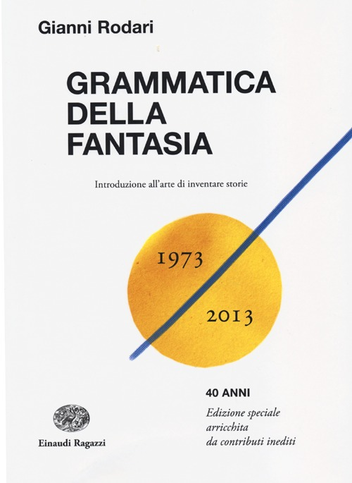 Grammatica della fantasia. Introduzione all'arte di inventare storie Scarica PDF EPUB
