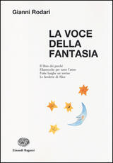 Libro La voce della fantasia Gianni Rodari