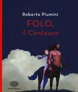 Libro Folo. Il centauro Roberto Piumini