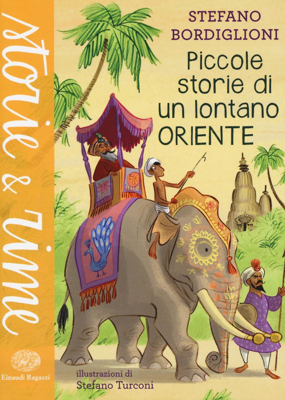 Piccole Storie Di Un Lontano Oriente - Stefano Bordiglioni - Libro ...