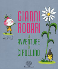 Libro Le avventure di Cipollino Gianni Rodari