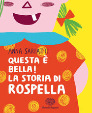 Libro Questa è bella! La storia di Rospella Anna Sarfatti