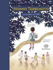 Libro Nonno Terremoto. Un bambino nel 1938 Fulvia Alidori Daniele Susini