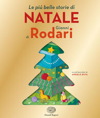 Libro Le più belle storie di Natale. Ediz. illustrata Gianni Rodari