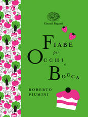 Libro Fiabe per occhi e bocca Roberto Piumini
