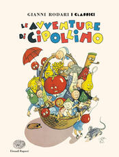 Libro Le avventure di Cipollino Gianni Rodari