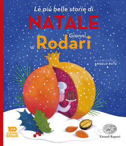 Libro Le più belle storie di Natale di Gianni Rodari. Ediz. illustrata Gianni Rodari