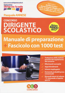 Concorso dirigente scolastico. Manuale di preparazione. Fascicolo con 1000 test.pdf