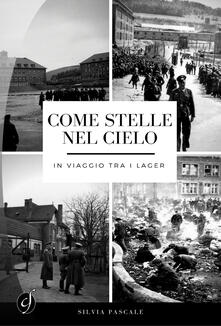 Come stelle nel cielo. In viaggio tra i lager.pdf