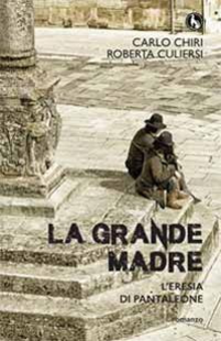 La grande madre. L'eresia di Pantaleone Scarica PDF EPUB
