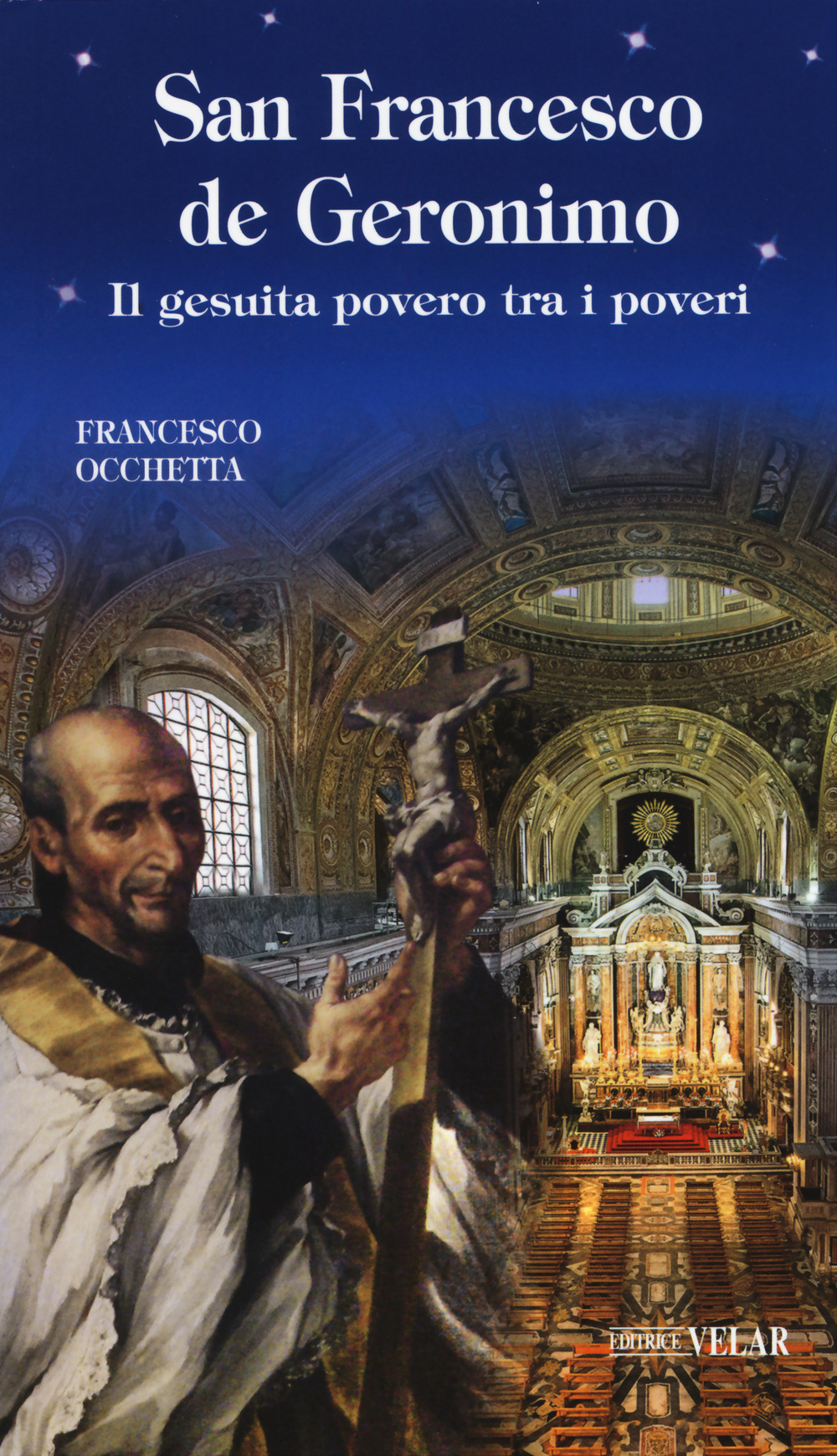 San Francesco de Geronimo. Il gesuita povero tra i poveri Scarica PDF EPUB
