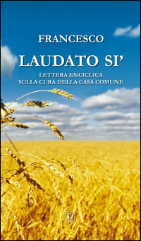 Laudato si'. Lettera enciclica sulla cura della casa comune Scarica PDF EPUB
