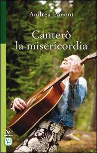 Canterò la misericordia Scarica PDF EPUB
