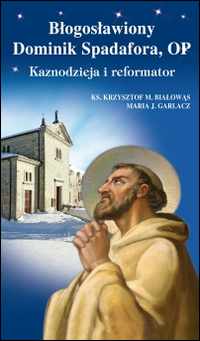 Blogoslawiony Dominik Spadafora, OP. Kaznodzieja i reformator Scarica PDF EPUB
