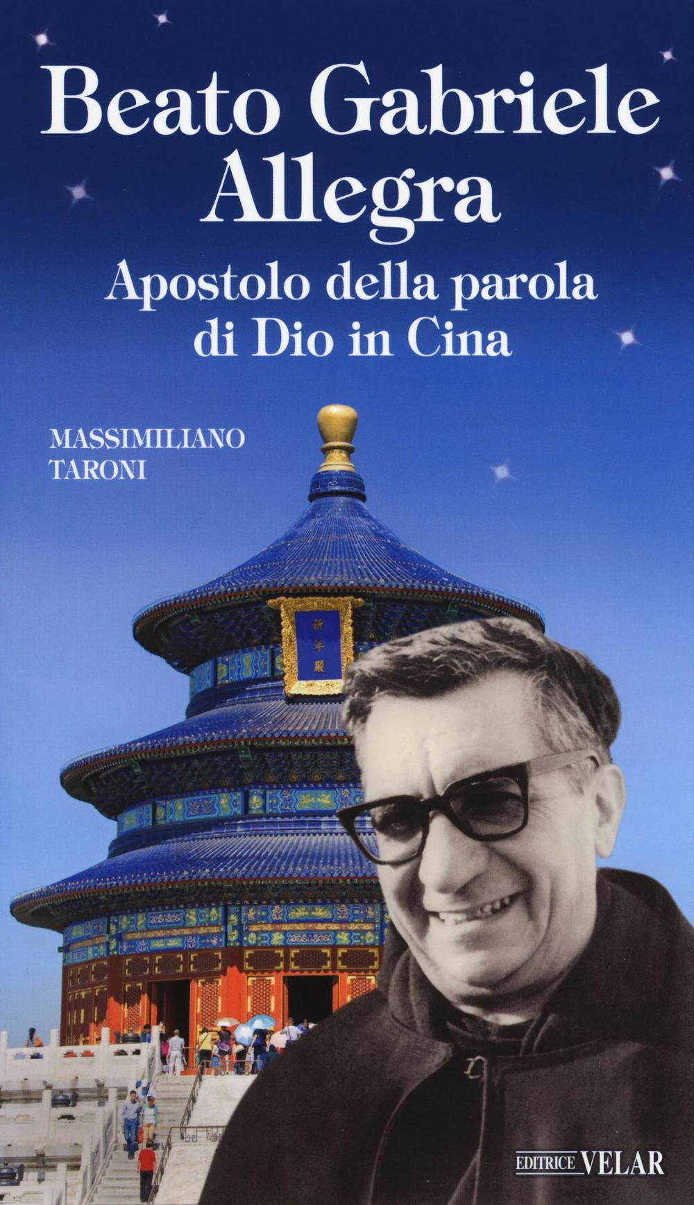 Beato Gabriele Allegra. Apostolo della parola di Dio in Cina