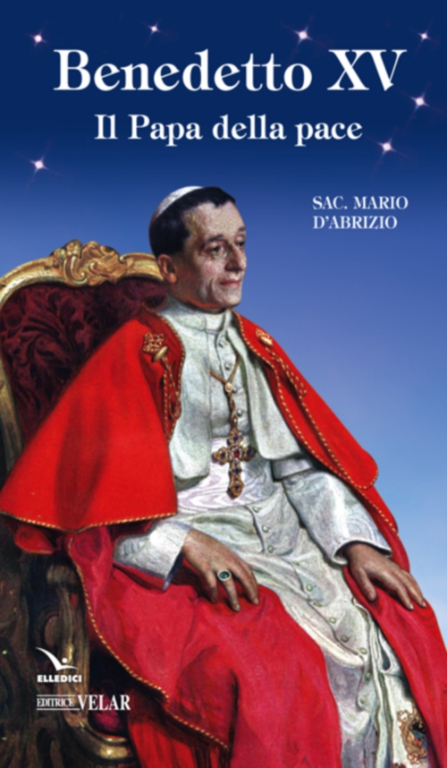 Benedetto XV. Il papa della pace Scarica PDF EPUB
