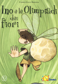 Ino e le olimpiadi dei fiori. Ediz. a colori.pdf