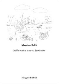 Nella mitica terra di zoolandia Scarica PDF EPUB
