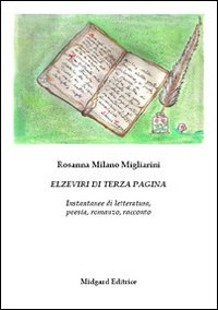 Elzeviri di terza pagina. Istantanee di letteratura, poesia, romanzo, racconto Scarica PDF EPUB
