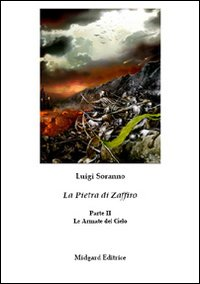 La pietra di zaffiro. Le armate del cielo. II parte Scarica PDF EPUB
