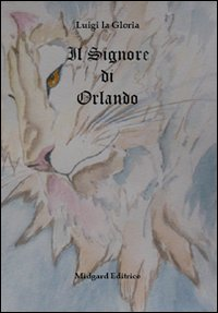 Il signore di Orlando Scarica PDF EPUB
