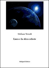 Luca e la sfera celeste Scarica PDF EPUB
