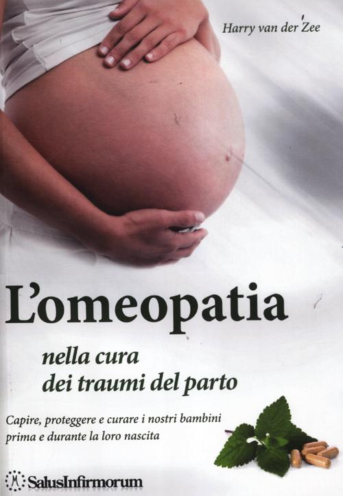 L' omeopatia nella cura dei traumi del parto. Capire, proteggere e curare i nostri bambini prima e durante la loro nascita Scarica PDF EPUB
