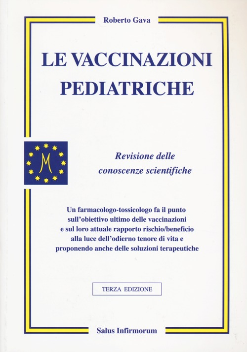 Le vaccinazioni pediatriche. Revisione delle conoscenze scientifiche