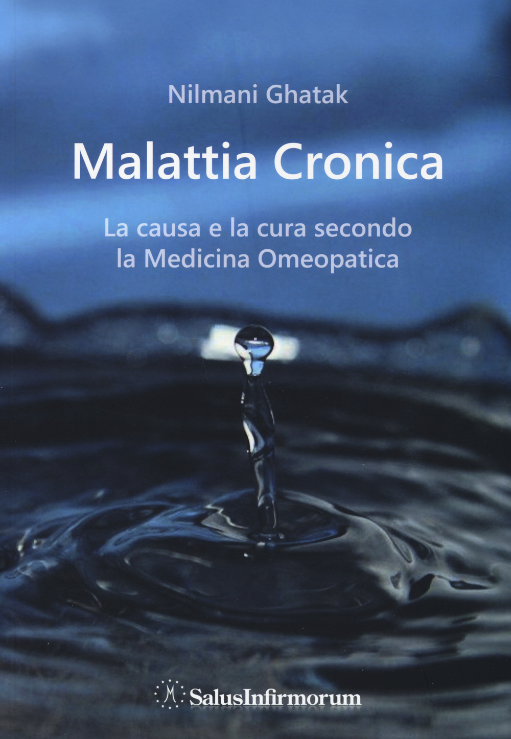 La malattia cronica. La causa e la cura secondo la medicina omeopatica Scarica PDF EPUB
