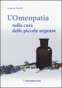 L' omeopatia nella cura delle piccole urgenze Scarica PDF EPUB
