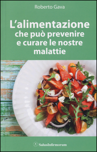 L' alimentazione che può prevenire e curare le nostre malattie Scarica PDF EPUB
