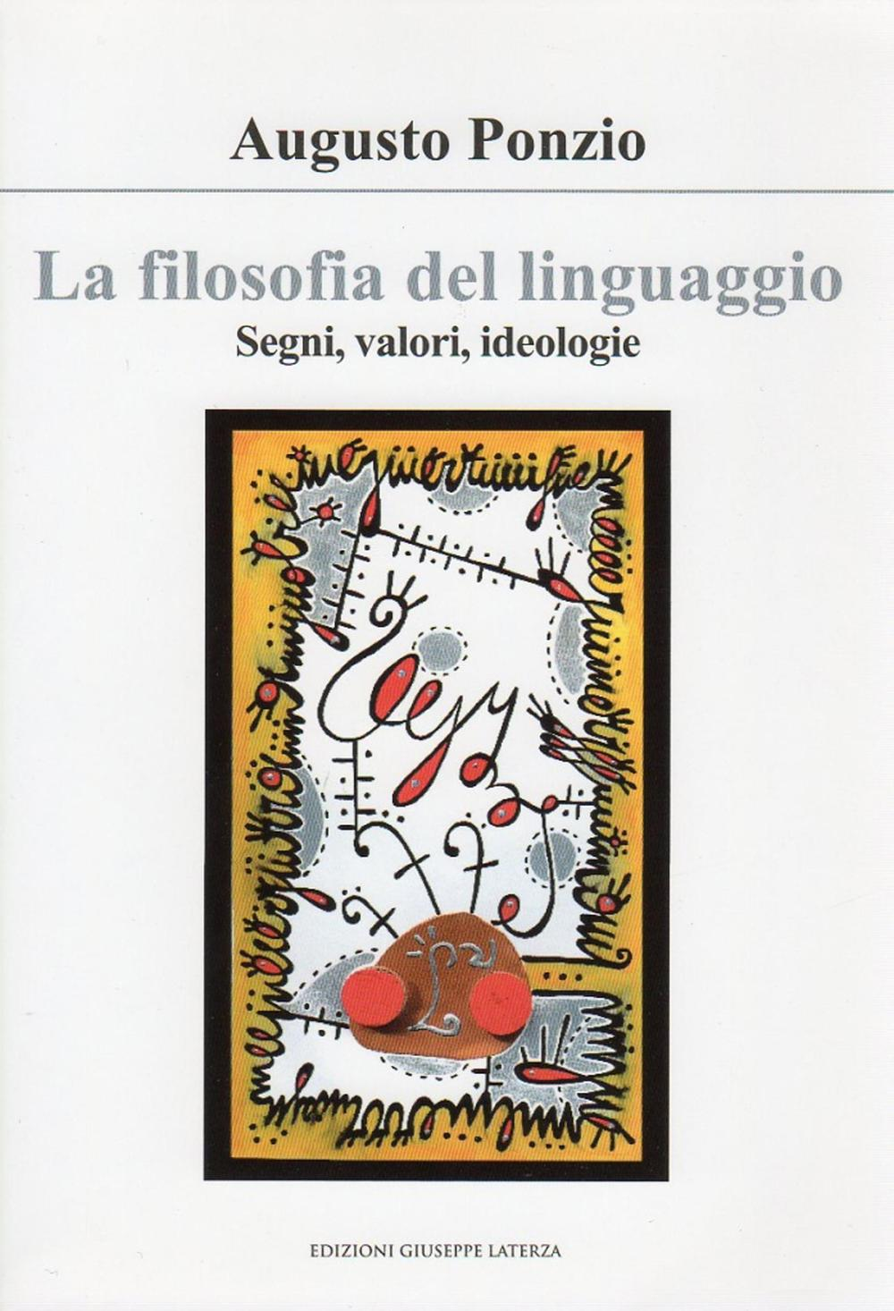 La filosofia del linguaggio. Segni, valori, ideologie Scarica PDF EPUB
