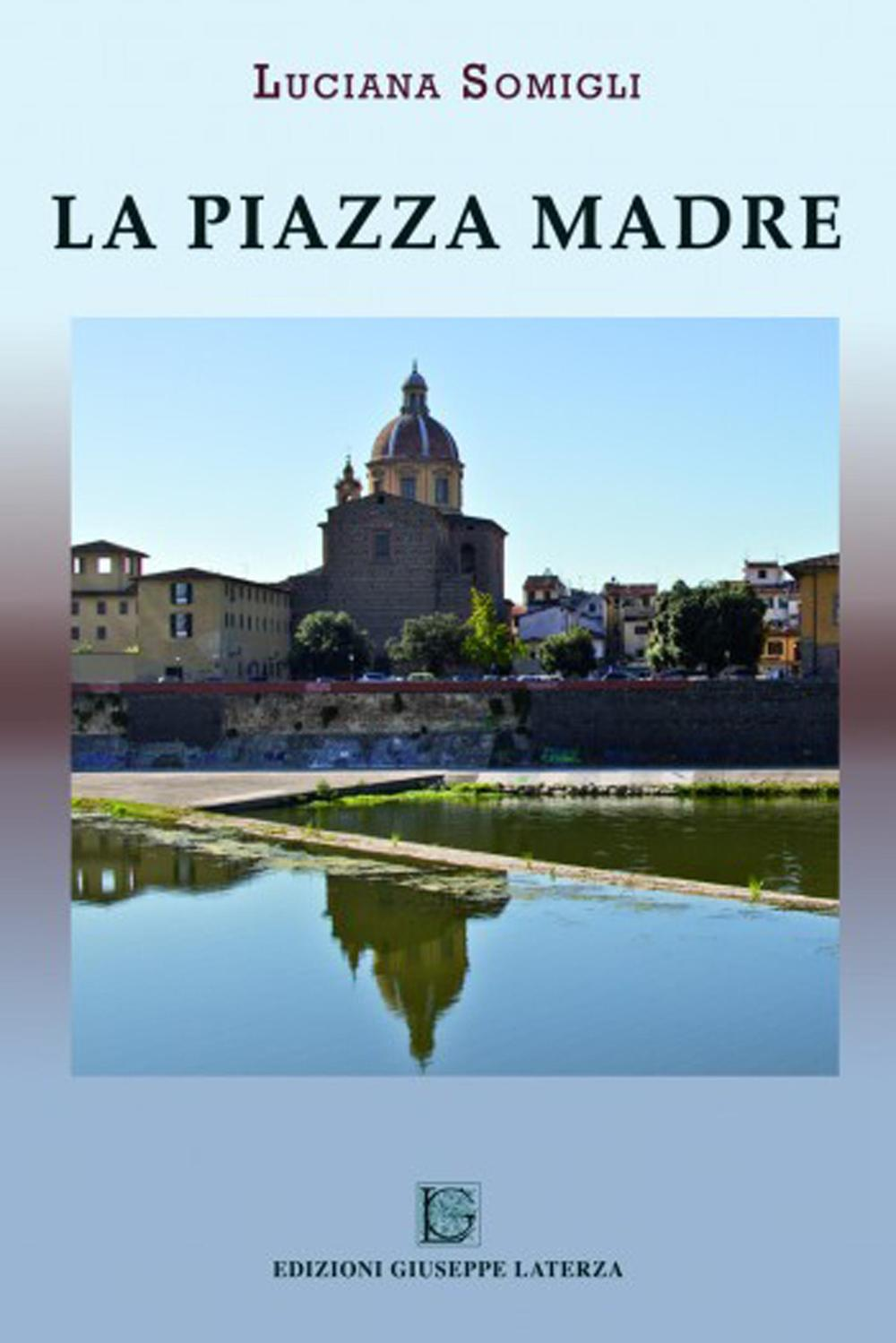 La piazza madre Scarica PDF EPUB
