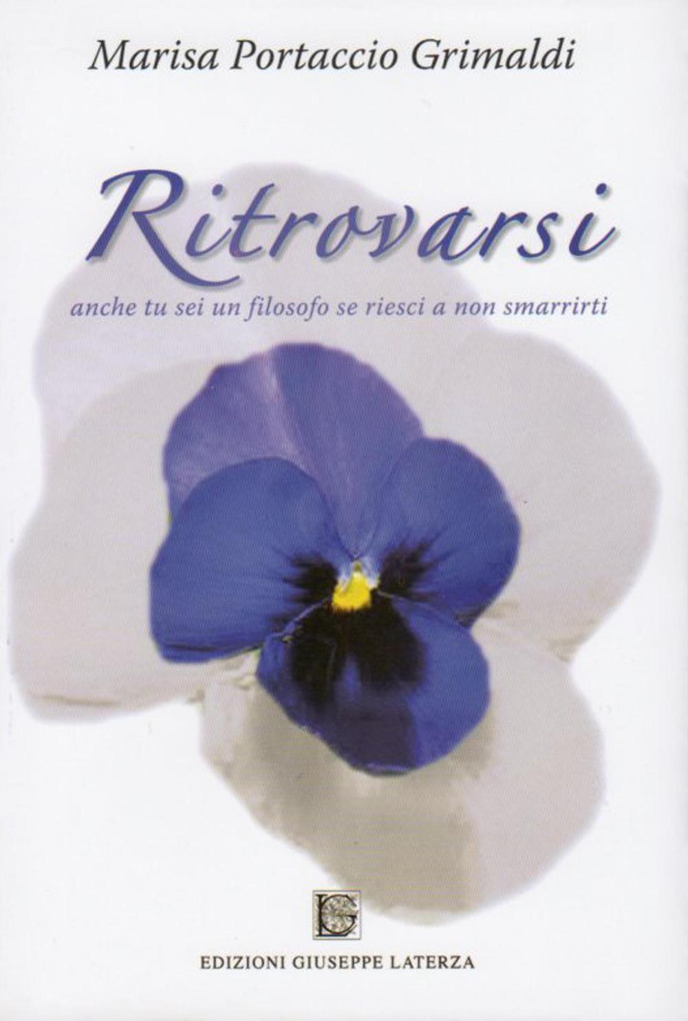 Ritrovarsi. Anche tu sei un filosofo se riesci a non smarrirti Scarica PDF EPUB
