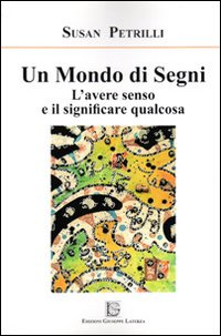 Un mondo di segni. L'avere senso e il significare qualcosa Scarica PDF EPUB
