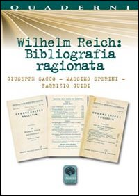 Wilhelm Reich. Bibliografia ragionata Scarica PDF EPUB
