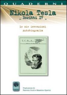 Scritti IV. Vol. 4: Autobiografia. Le mie invenzioni..pdf