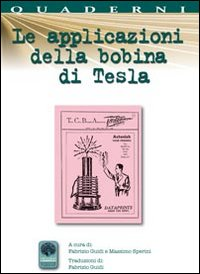 Le applicazioni della bobina di Tesla Scarica PDF EPUB
