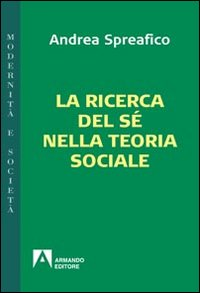 La ricerca del sé nella teoria sociale Scarica PDF EPUB
