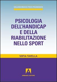 Psicologia dell'handicap e della riabilitazione nello sport Scarica PDF EPUB
