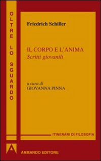 Il corpo e l'anima. Scritti giovanili