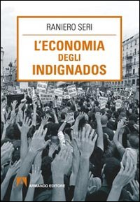 L' economia degli indignados Scarica PDF EPUB
