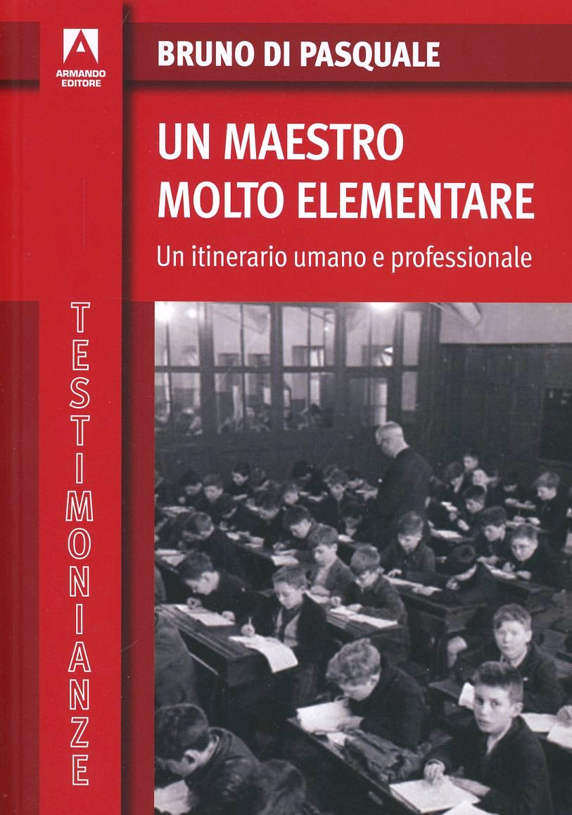 Un maestro molto elementare. Un itinerario umano e professionale Scarica PDF EPUB
