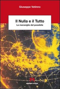 Il nulla e il tutto. Le meraviglie del possibile Scarica PDF EPUB
