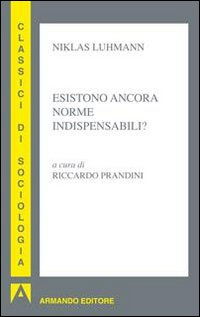 Esistono ancora norme indispensabili? Scarica PDF EPUB
