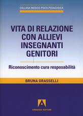 Libro Vita di relazione con allievi insegnanti genitori Bruna Grasselli