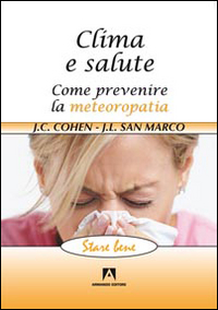 Clima e salute. Come prevenire la metereopatia Scarica PDF EPUB
