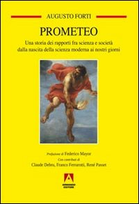 Prometeo. Una storia dei rapporti fra scienza e società dalla nascita della scienza moderna ai nostri giorni Scarica PDF EPUB
